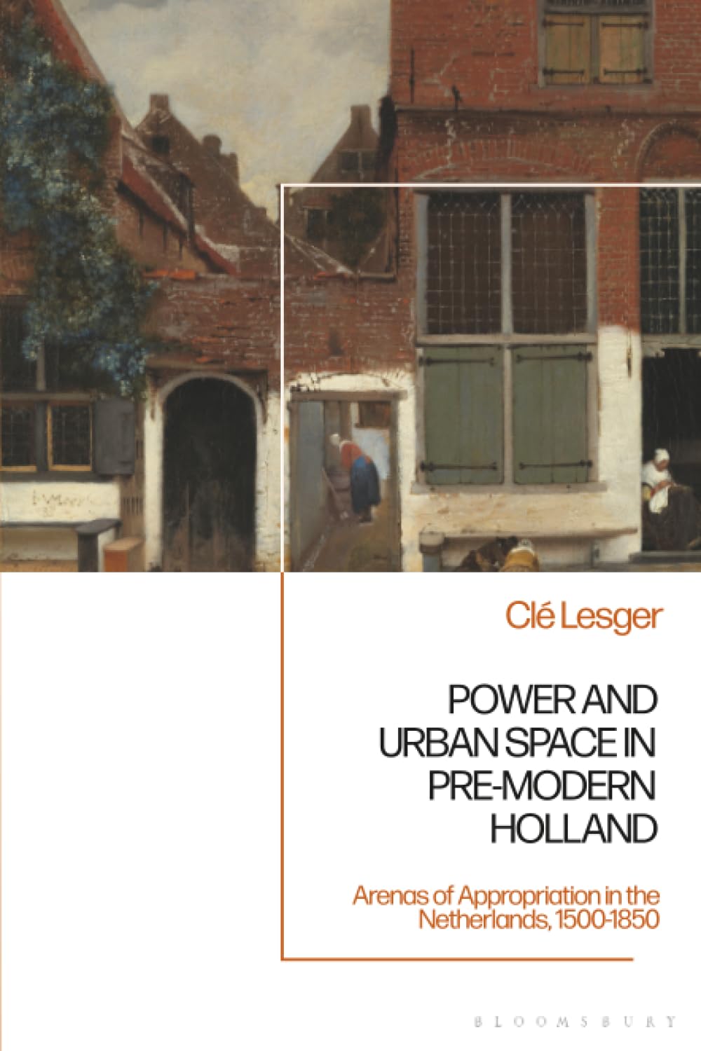 Power and Urban Space in Pre-Modern Holland Politics & History