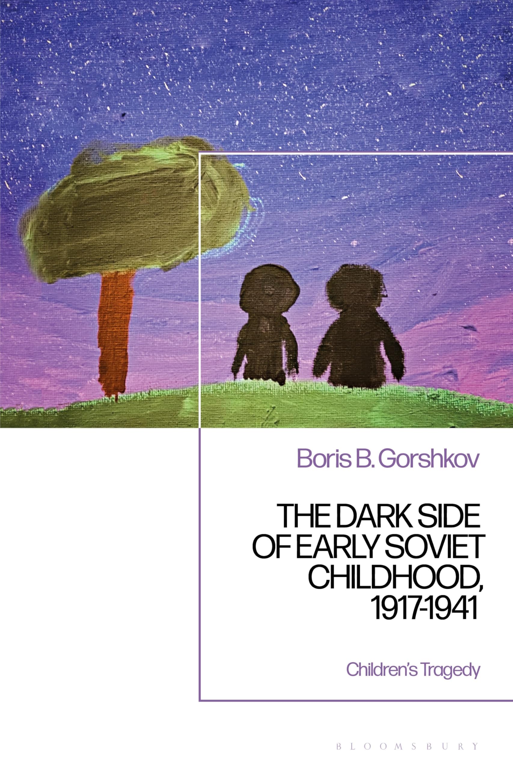 The Dark Side of Early Soviet Childhood, 1917-1941 Social Sciences