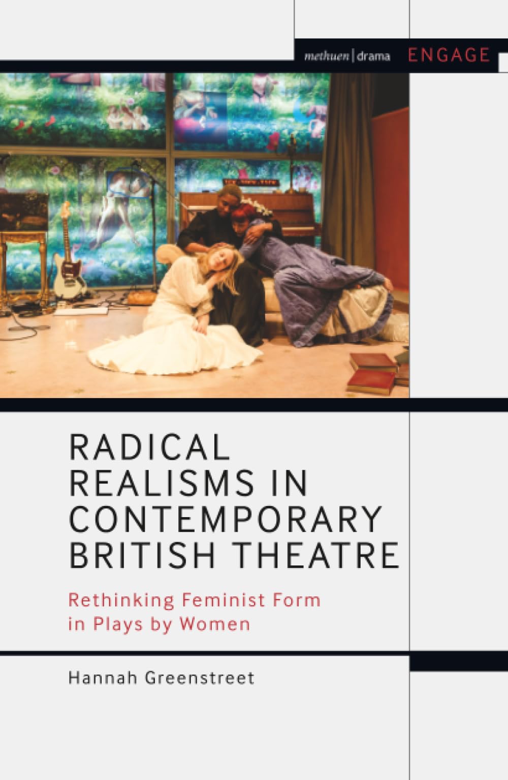 Radical Realisms in Contemporary British Theatre Books