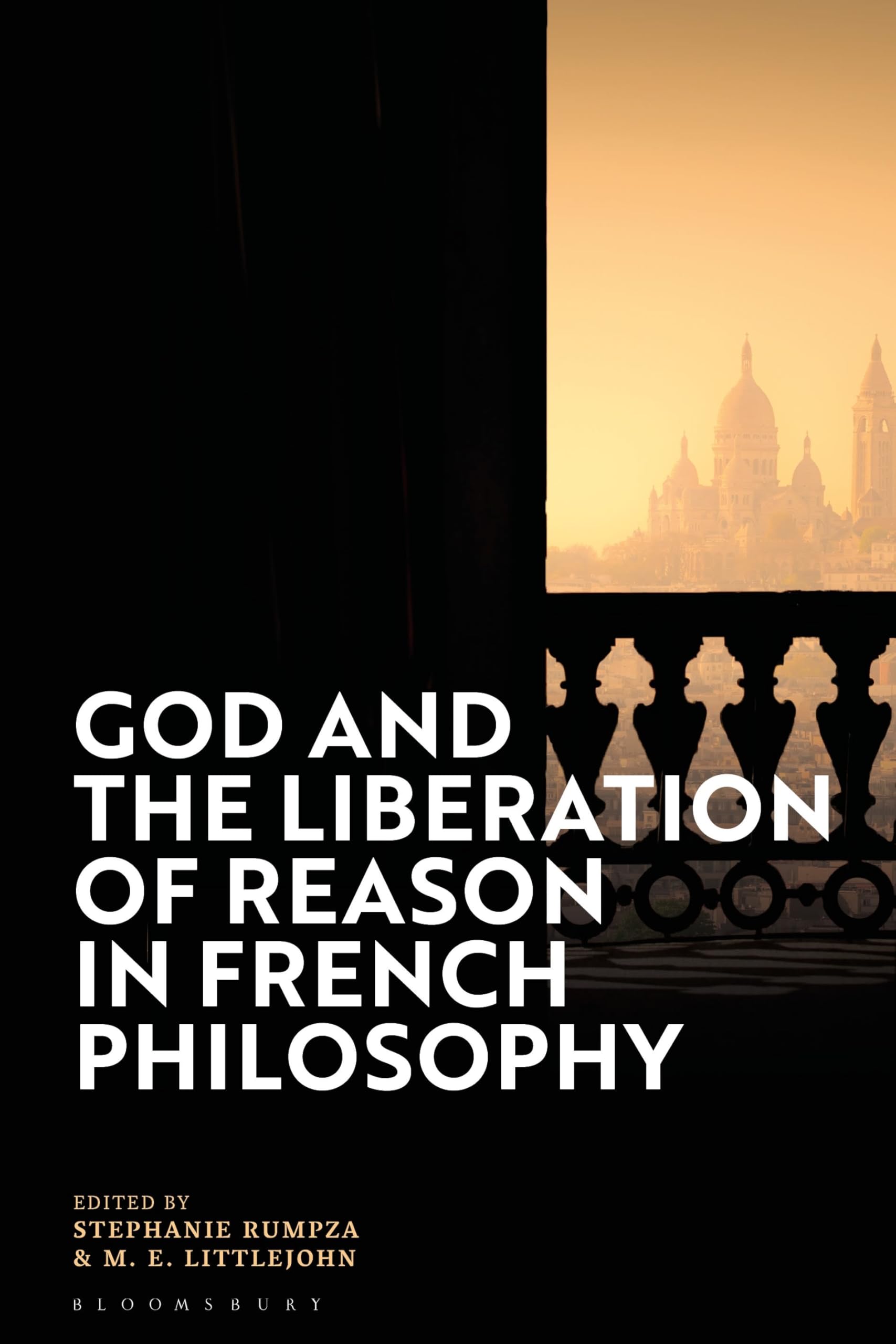 God and the Liberation of Reason in French Philosophy Philosophy