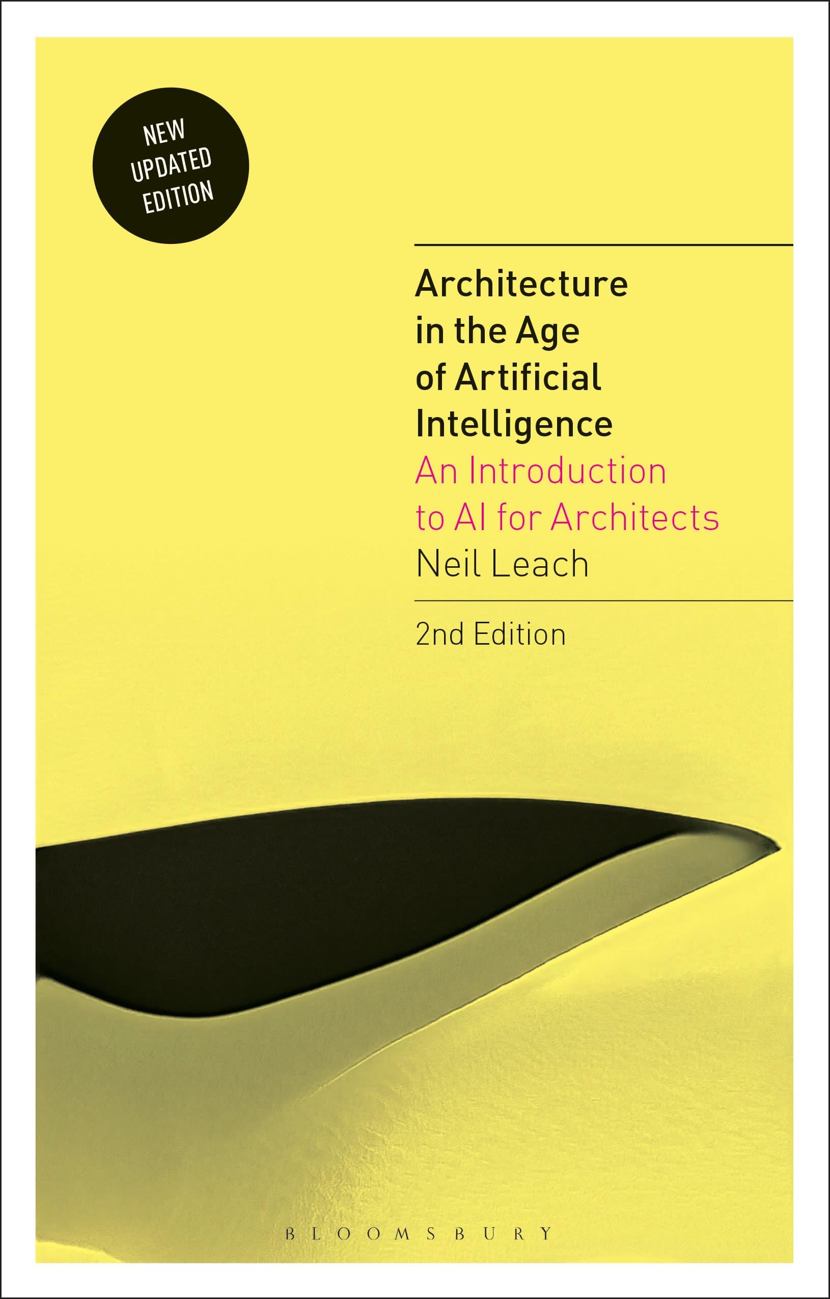 Architecture in the Age of Artificial Intelligence: An Introduction to Ai for Architects Computer Science