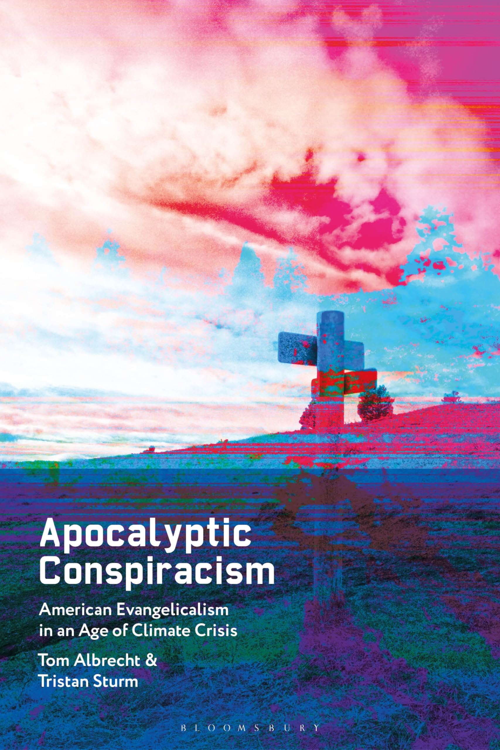 Apocalyptic Conspiracism: American Evangelicalism in an Age of Climate Crisis Religion & Esotericism