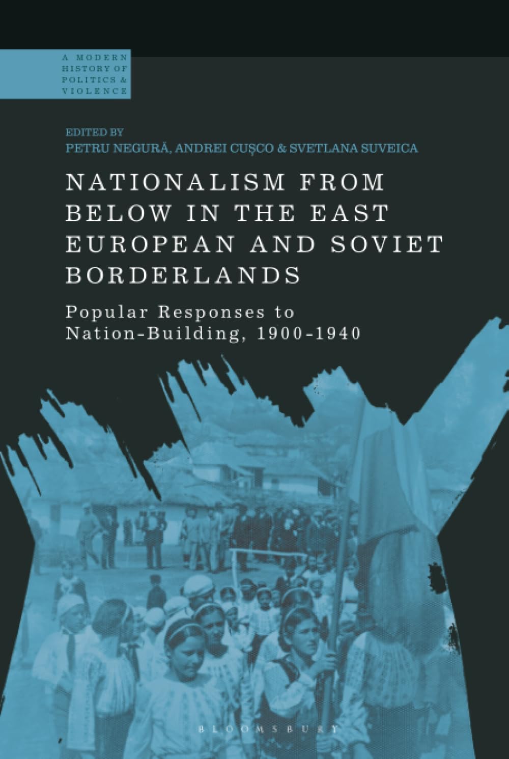 Nationalism From Below in the East European and Soviet Borderlands Social Sciences