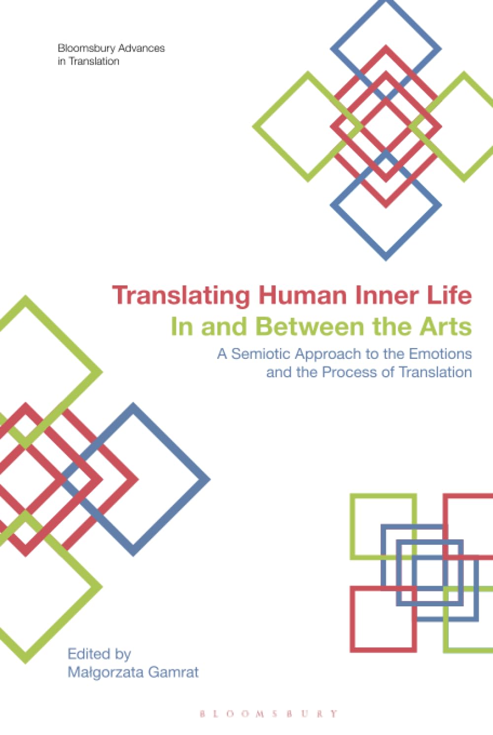 Translating Human Inner Life In and Between the Arts Social Sciences
