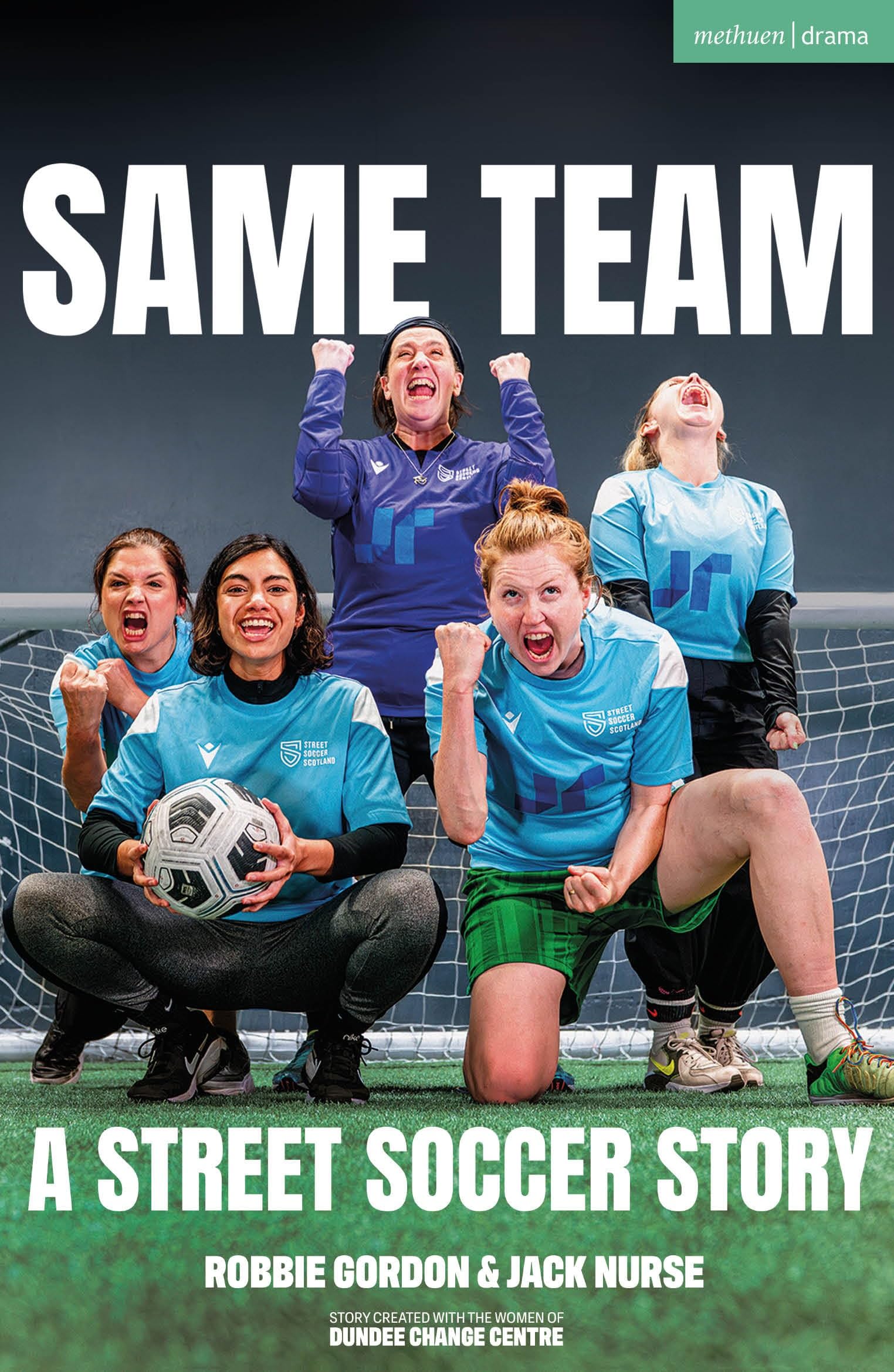 Same Team ― A Street Soccer Story (Modern Plays) Books