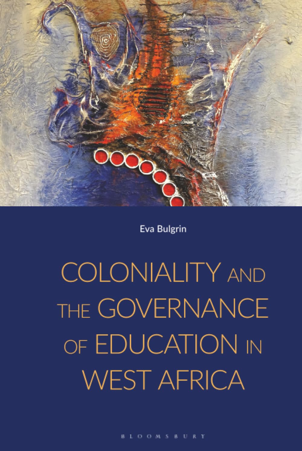 Coloniality and the Governance of Education in West Africa Politics & History