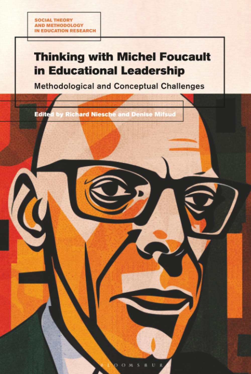 Thinking with Michel Foucault in Educational Leadership Education & Training