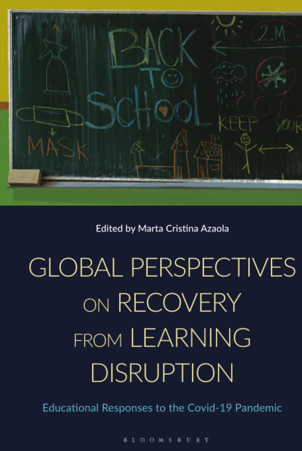 Global Perspectives on Recovery from Learning Disruption Politics & History