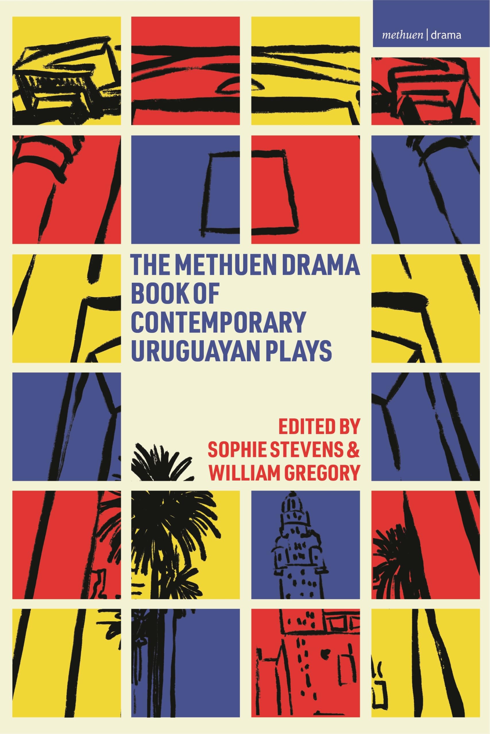 The Methuen Drama Book of Contemporary Uruguayan Plays Drama