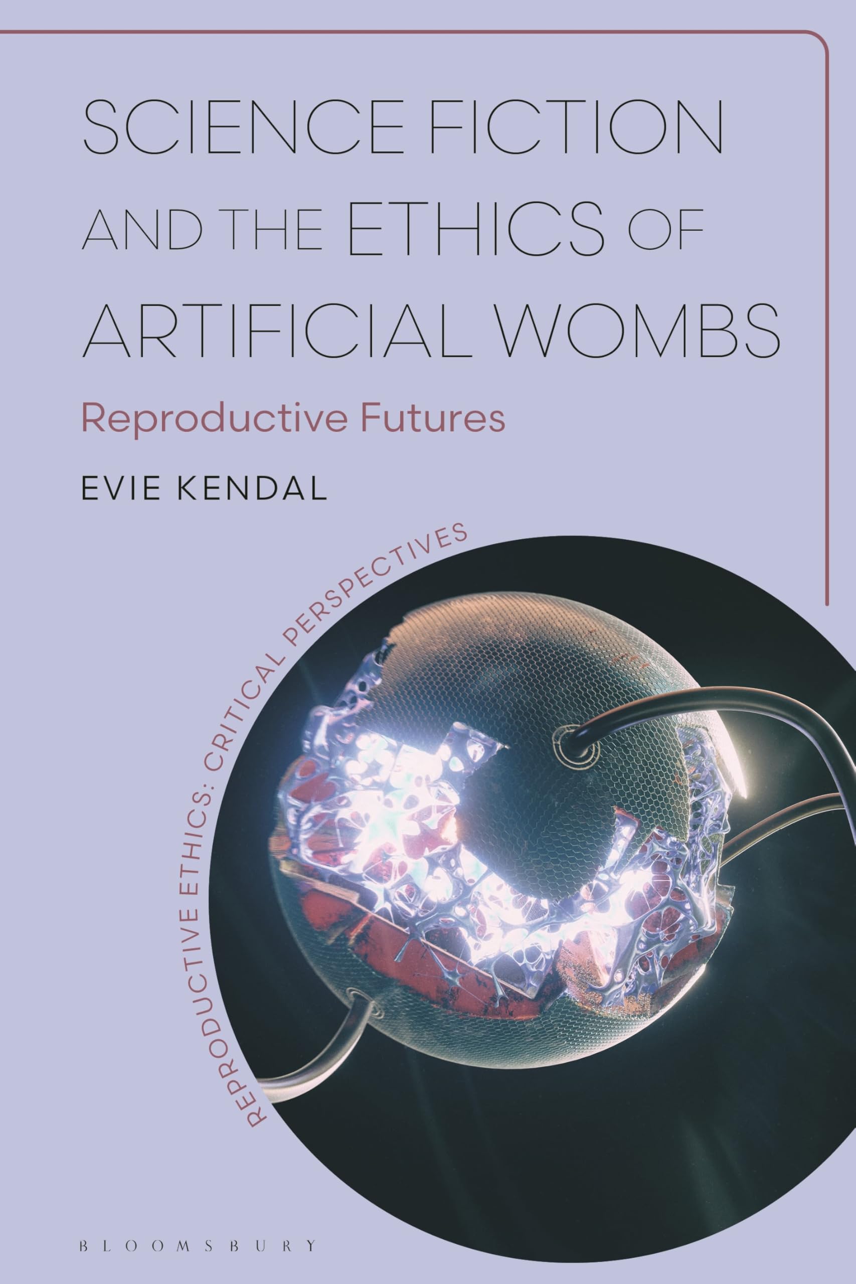 Science Fiction and the Ethics of Artificial Wombs Medicine