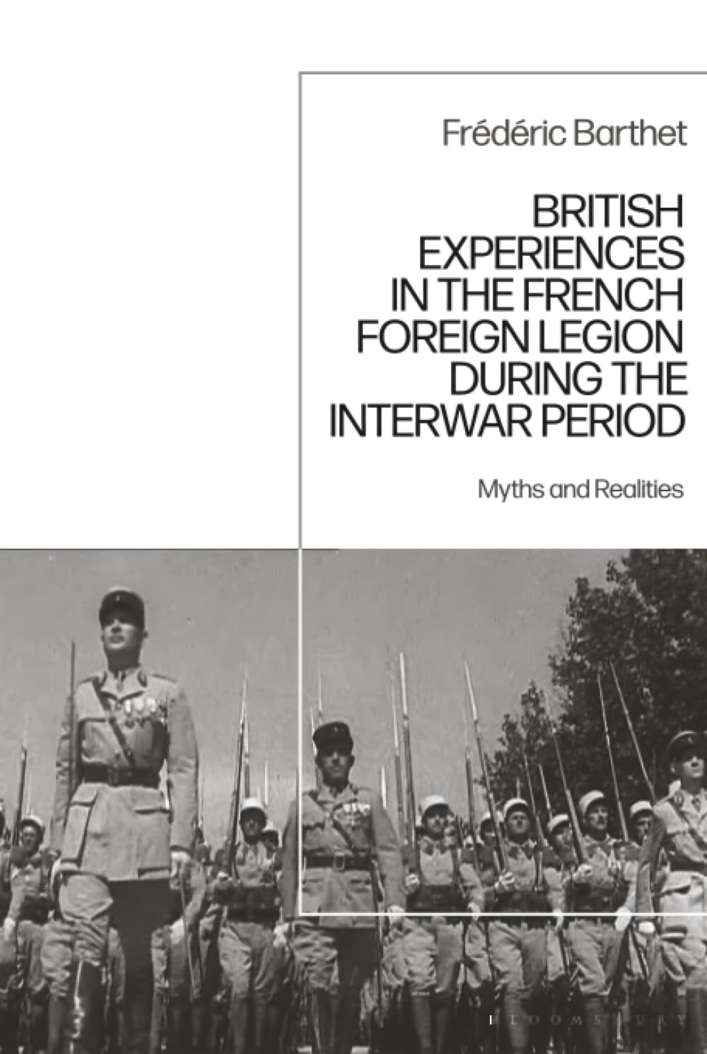 British Experiences in the French Foreign Legion during the Interwar Period Politics & History