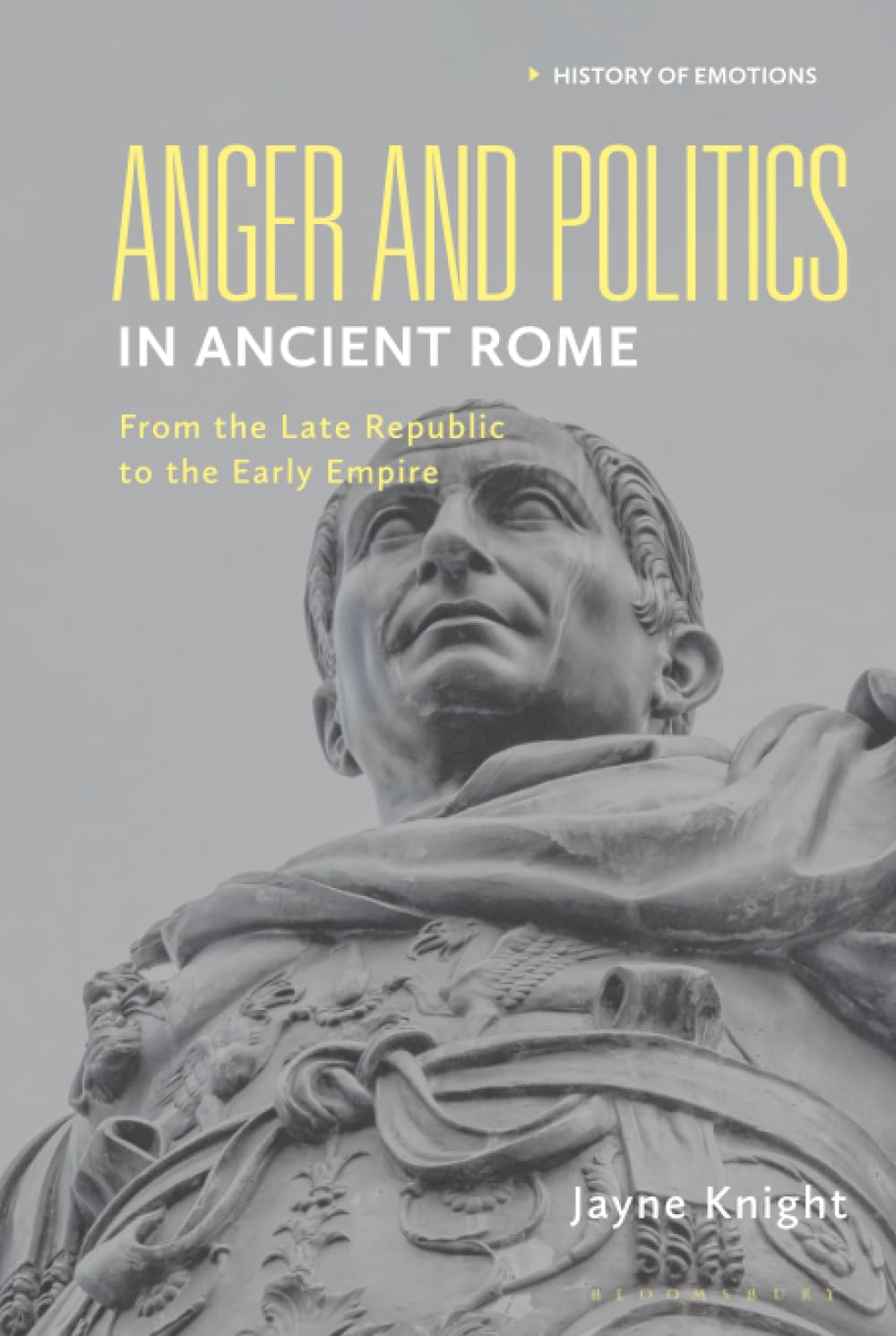 Anger and Politics in Ancient Rome Politics & History