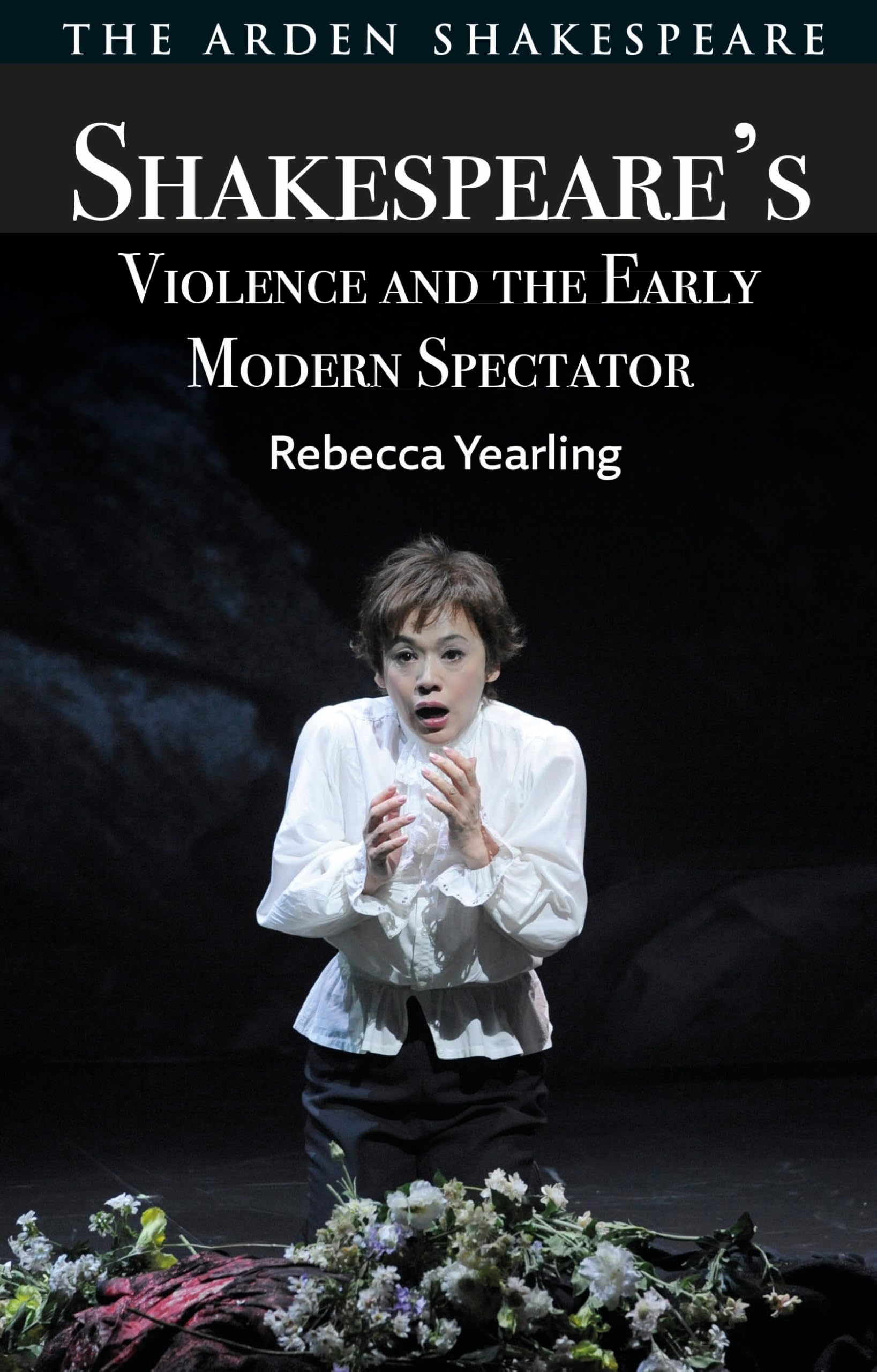 Shakespeare's Violence and the Early Modern Spectator Contemporary literature