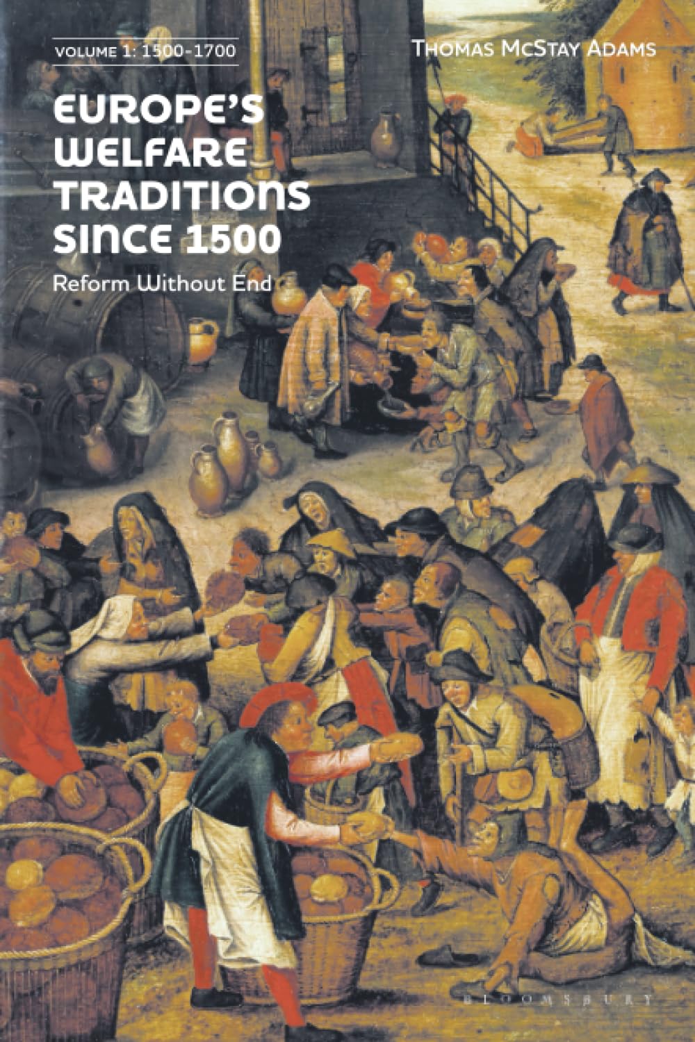 Europe's Welfare Traditions Since 1500, Volume 1 Social Sciences