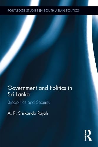 Government and Politics in Sri Lanka: Biopolitics and Security book