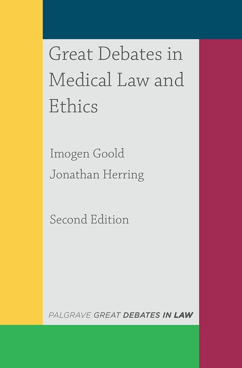 Great Debates in Medical Law and Ethics book