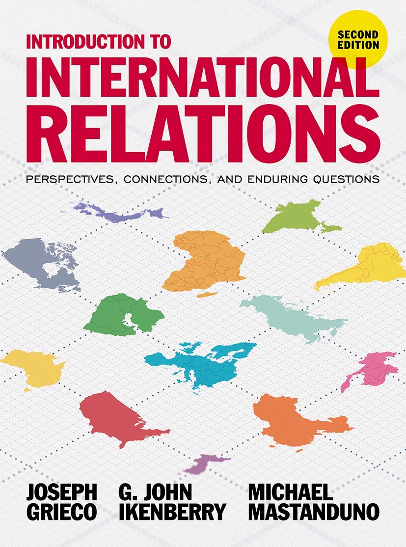 Introduction to International Relations: Perspectives, Connections, and Enduring Questions Law