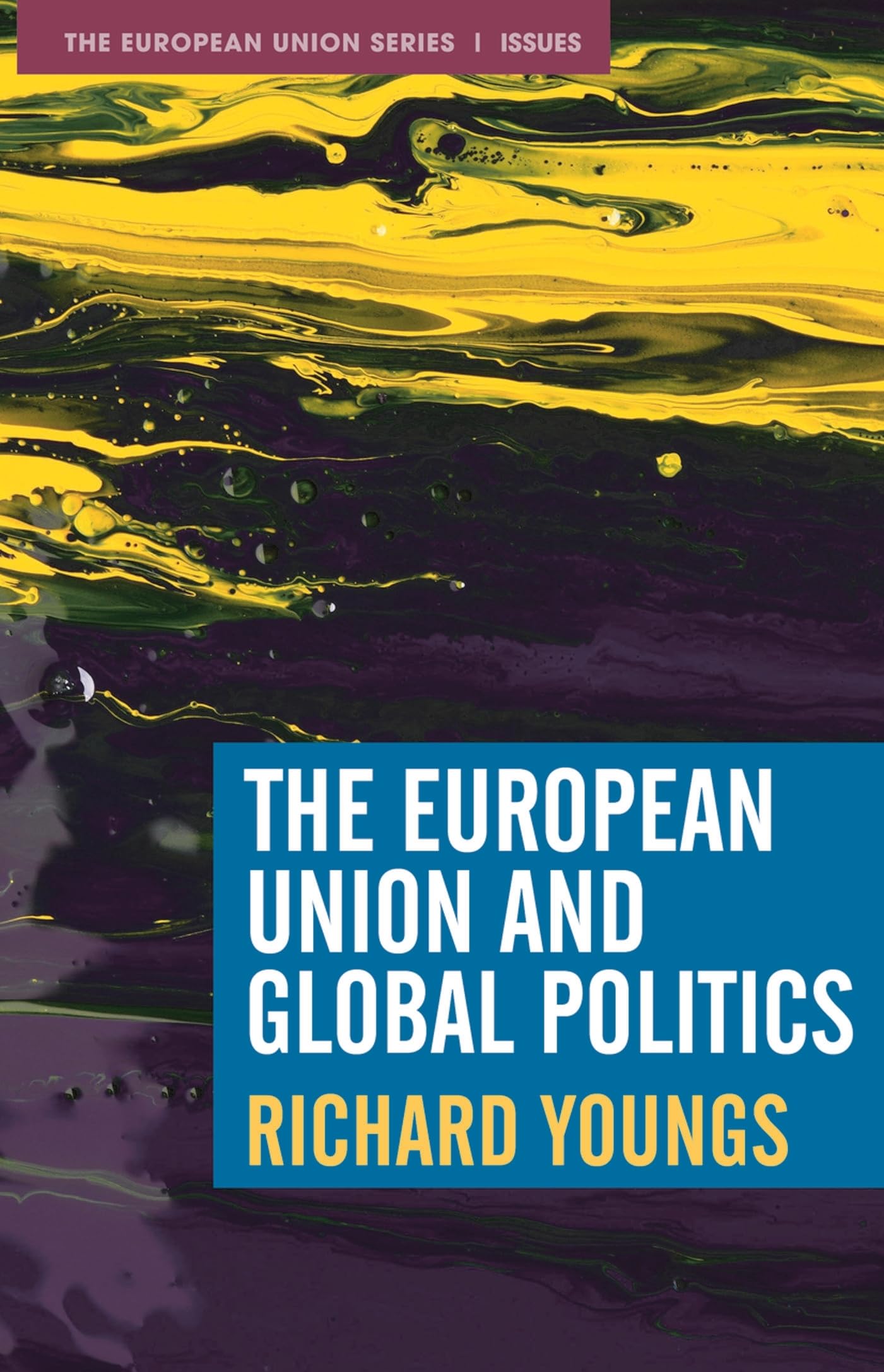 The European Union and Global Politics Law