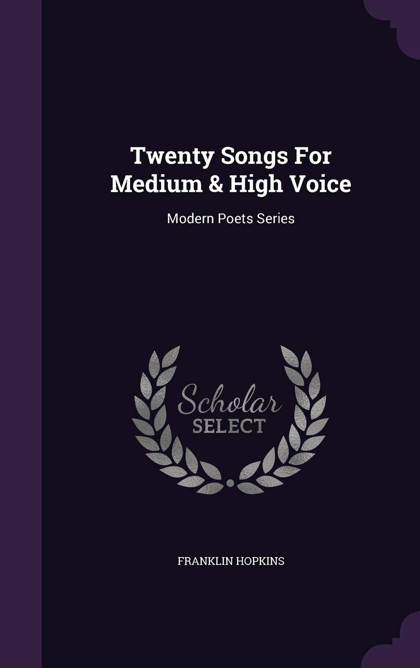 Twenty Songs For Medium & High Voice: Modern Poets Series Politics & History