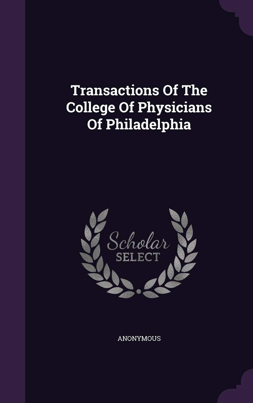 Transactions of the College of Physicians of Philadelphia Politics & History