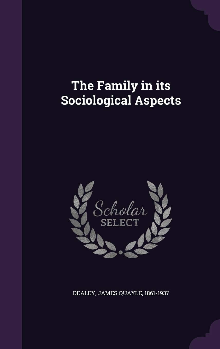 The Family in its Sociological Aspects Parents & Children