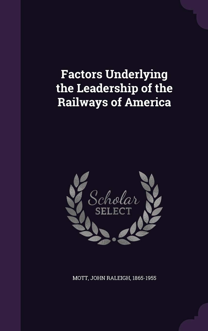 Factors Underlying the Leadership of the Railways of America Social Sciences