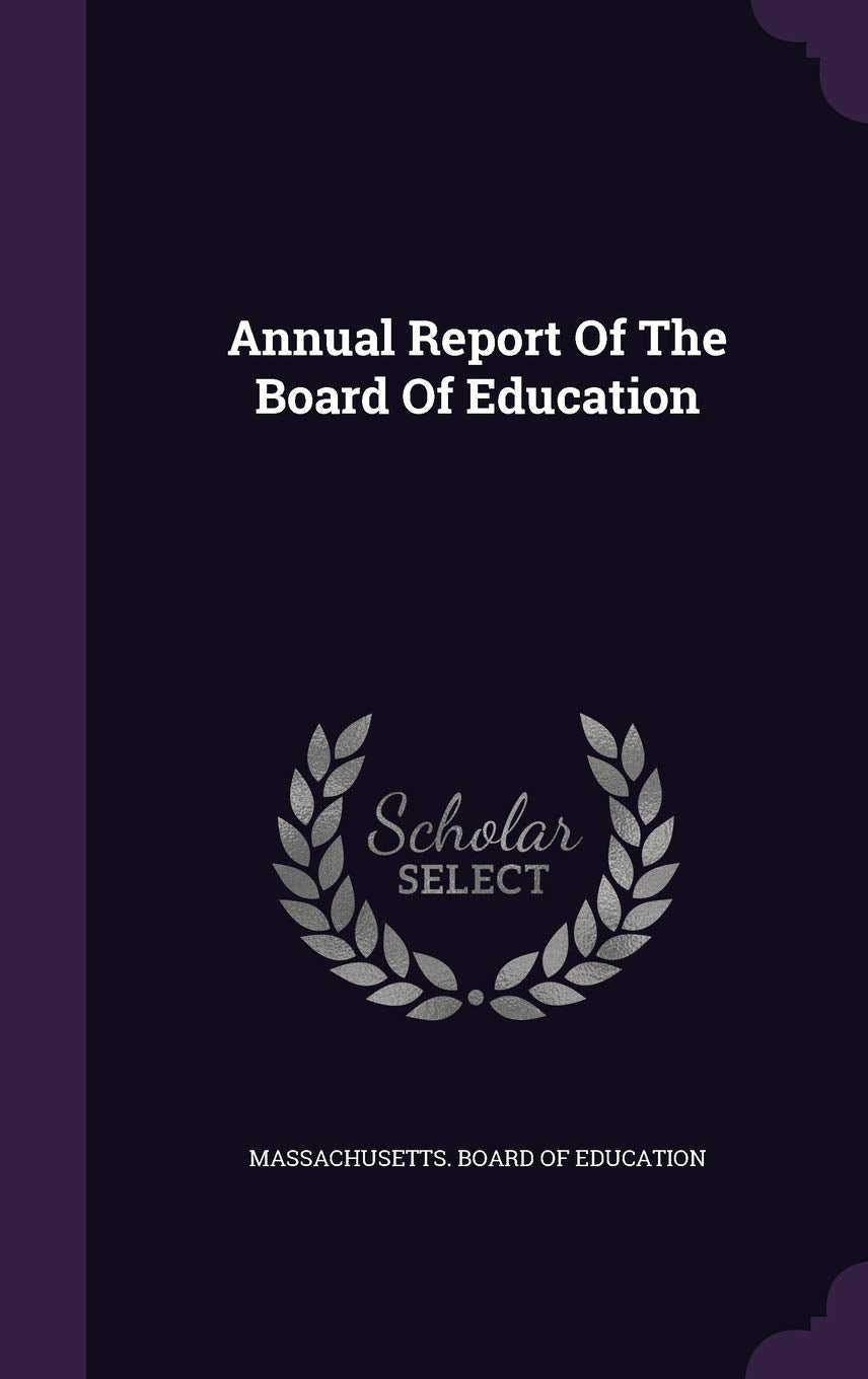 Annual Report of the Board of Education Politics & History