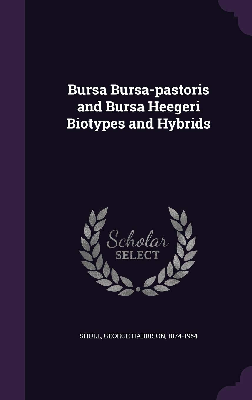 Bursa Bursa-pastoris and Bursa Heegeri Biotypes and Hybrids Politics & History