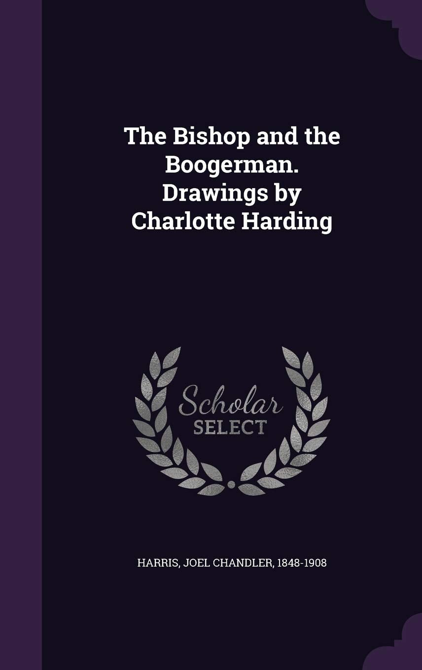 The Bishop and the Boogerman. Drawings by Charlotte Harding Politics & History