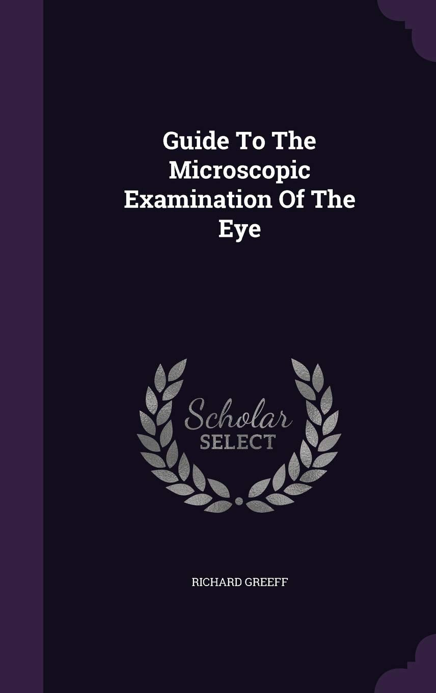 Guide To The Microscopic Examination Of The Eye Medicine