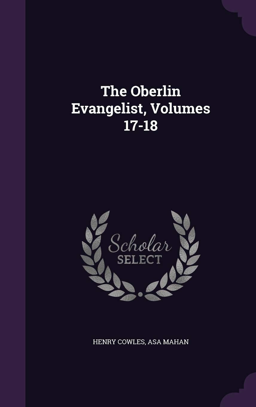 The Oberlin Evangelist, Volumes 17-18 book