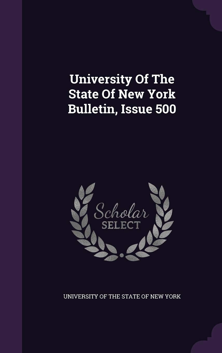 University of the State of New York Bulletin, Issue 500 Learning & Reference