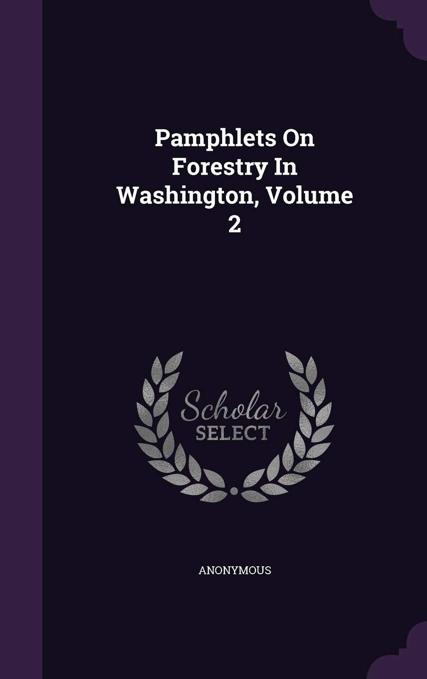 Product Image: Pamphlets On Forestry In Washington, Volume 2