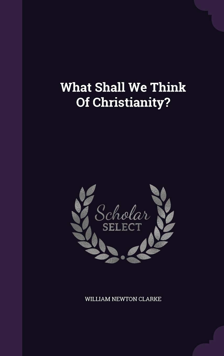 What Shall We Think Of Christianity? Politics & History