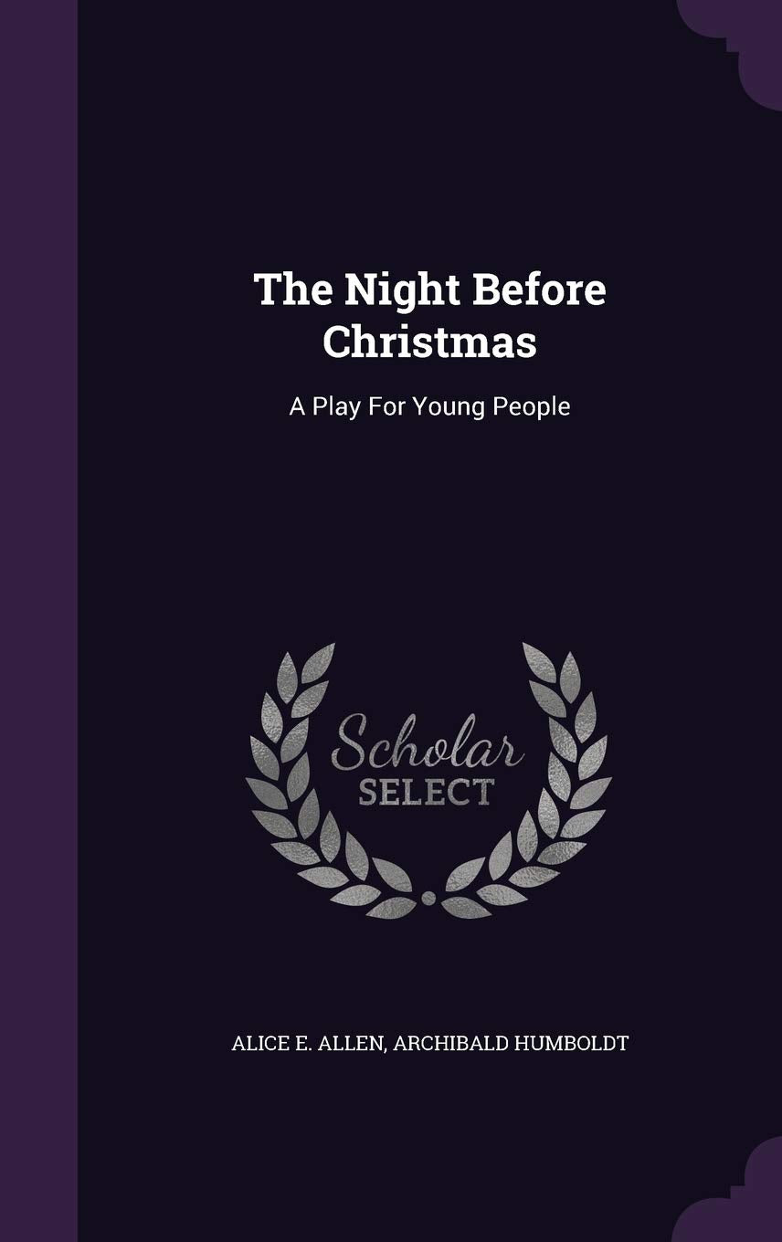 The Night Before Christmas: A Play For Young People Politics & History