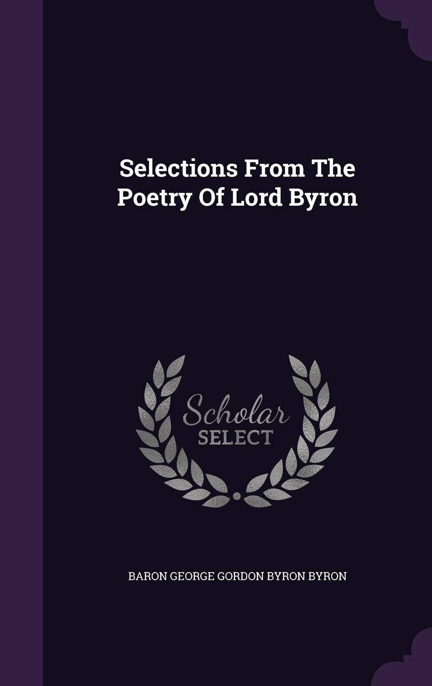 Selections From The Poetry Of Lord Byron Politics & History
