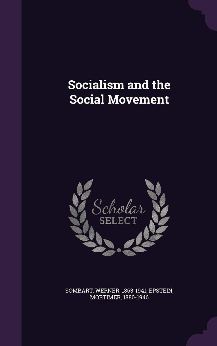 Socialism and the Social Movement Politics & History