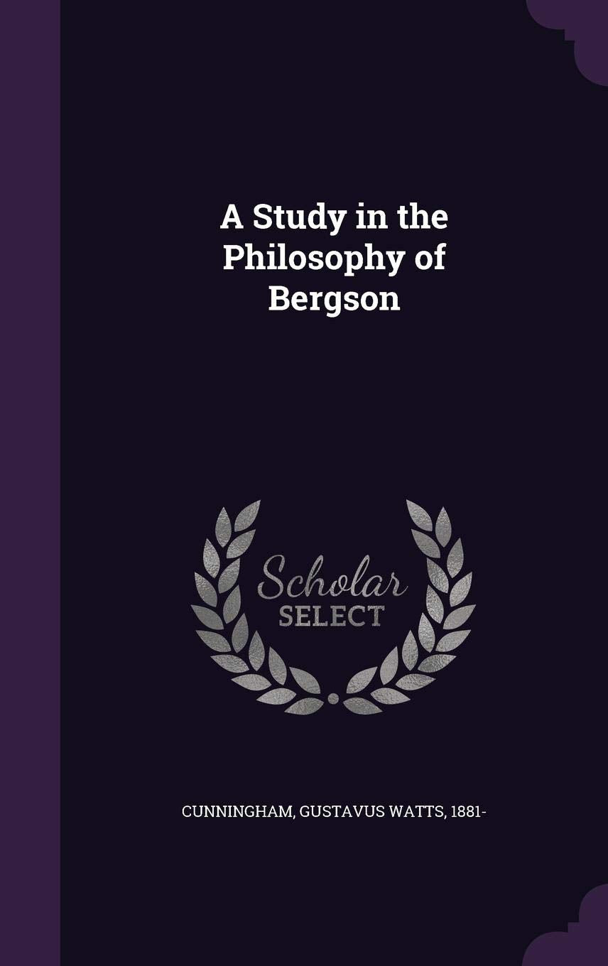 A Study in the Philosophy of Bergson Politics & History