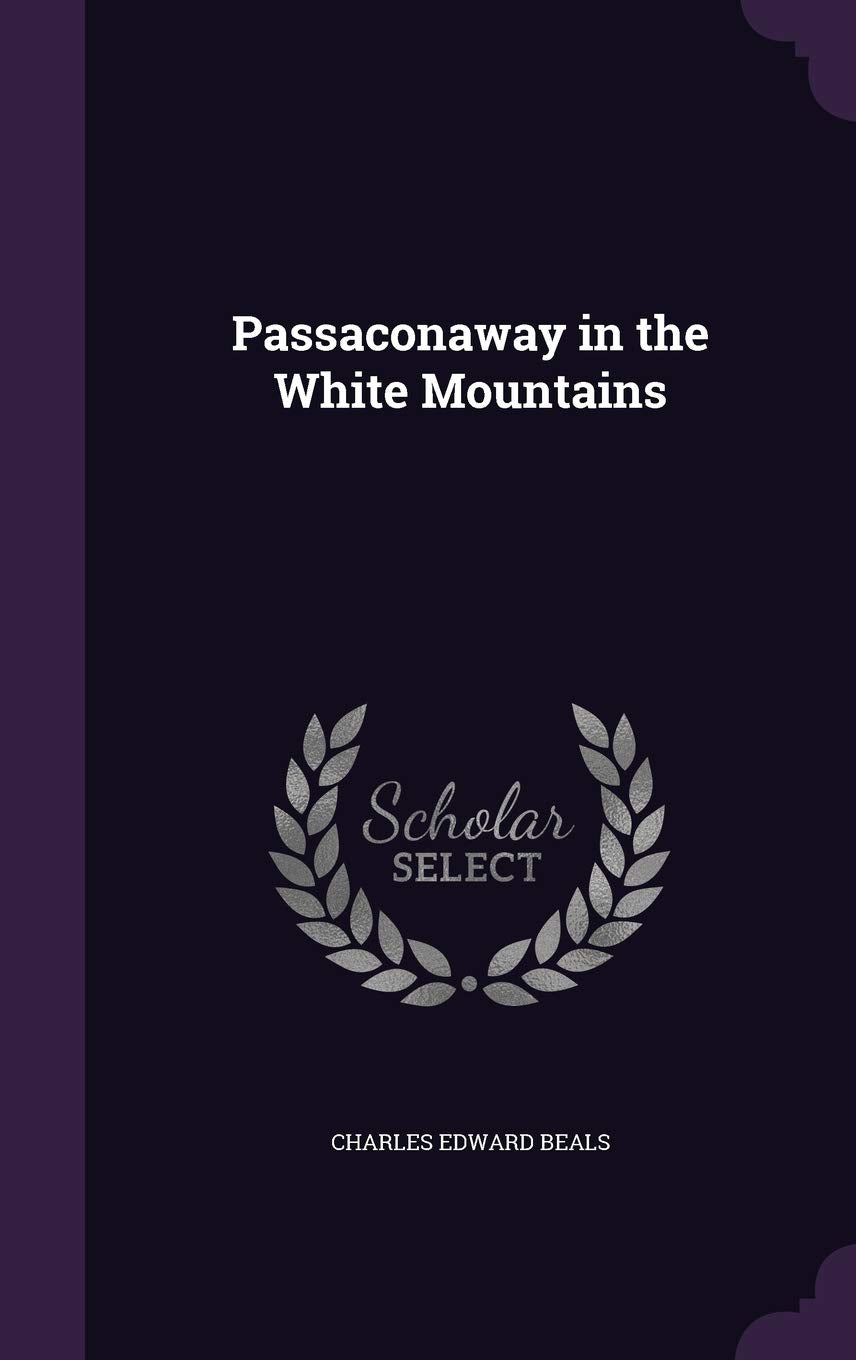 Passaconaway in the White Mountains Politics & History