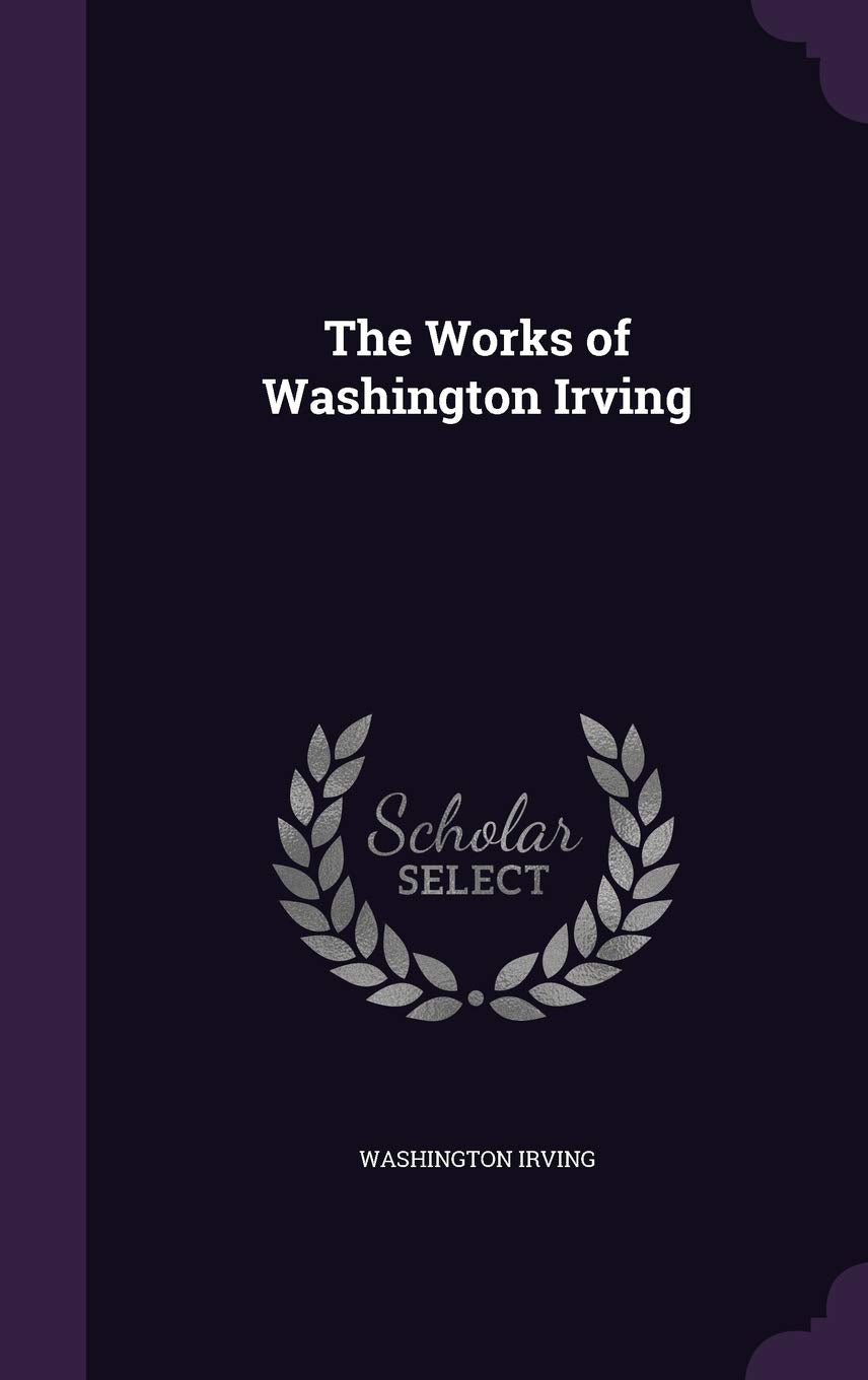 The Works of Washington Irving Memories
