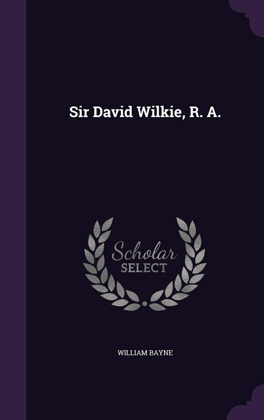 Product Image: Sir David Wilkie, R. A.