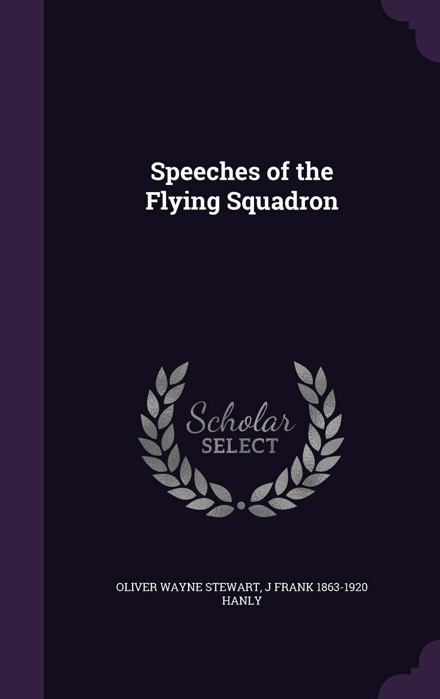 Speeches of the Flying Squadron Politics & History