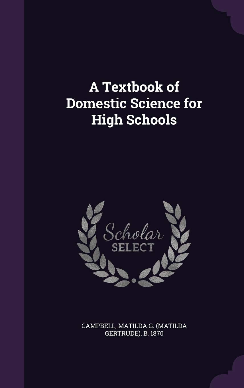 A Textbook of Domestic Science for High Schools Politics & History