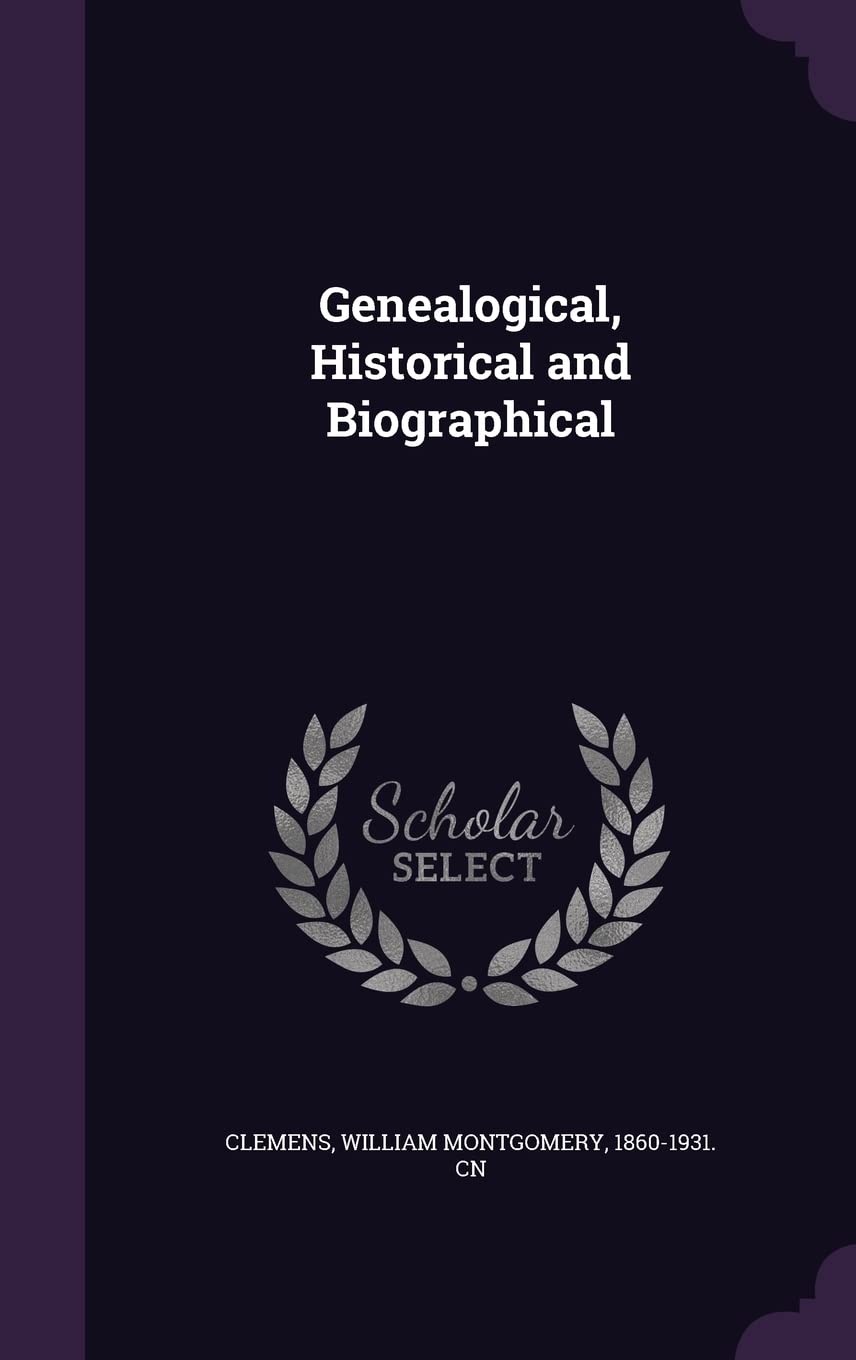 Genealogical, Historical and Biographical Politics & History
