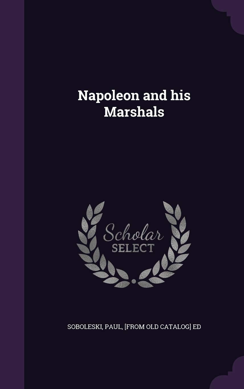 Product Image: Napoleon and his Marshals