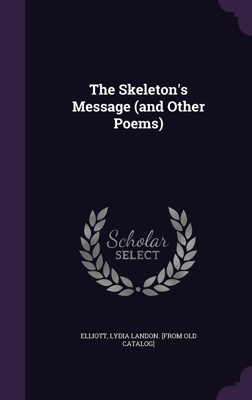 The Skeleton's Message (and Other Poems) Politics & History