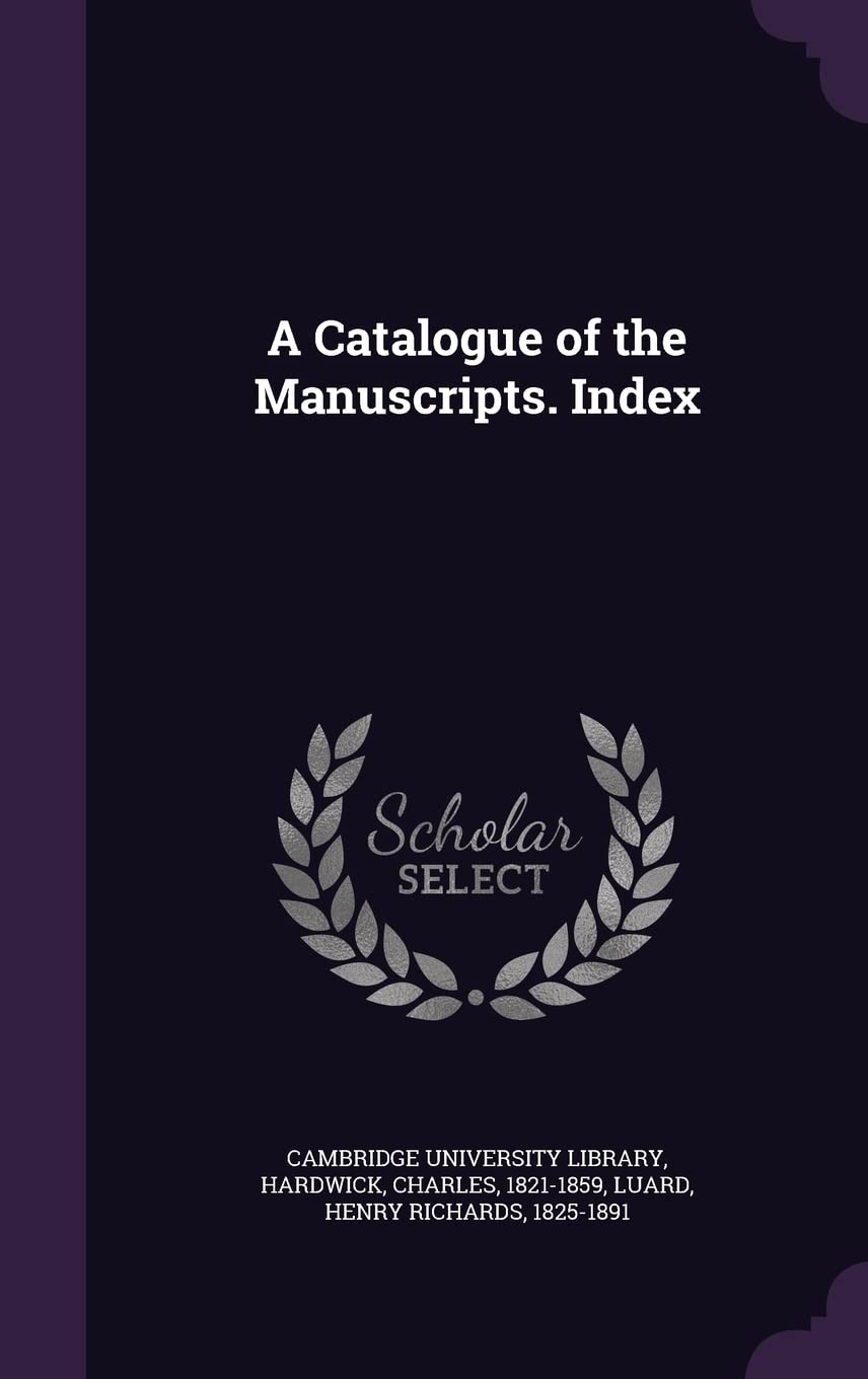 A Catalogue of the Manuscripts. Index Politics & History