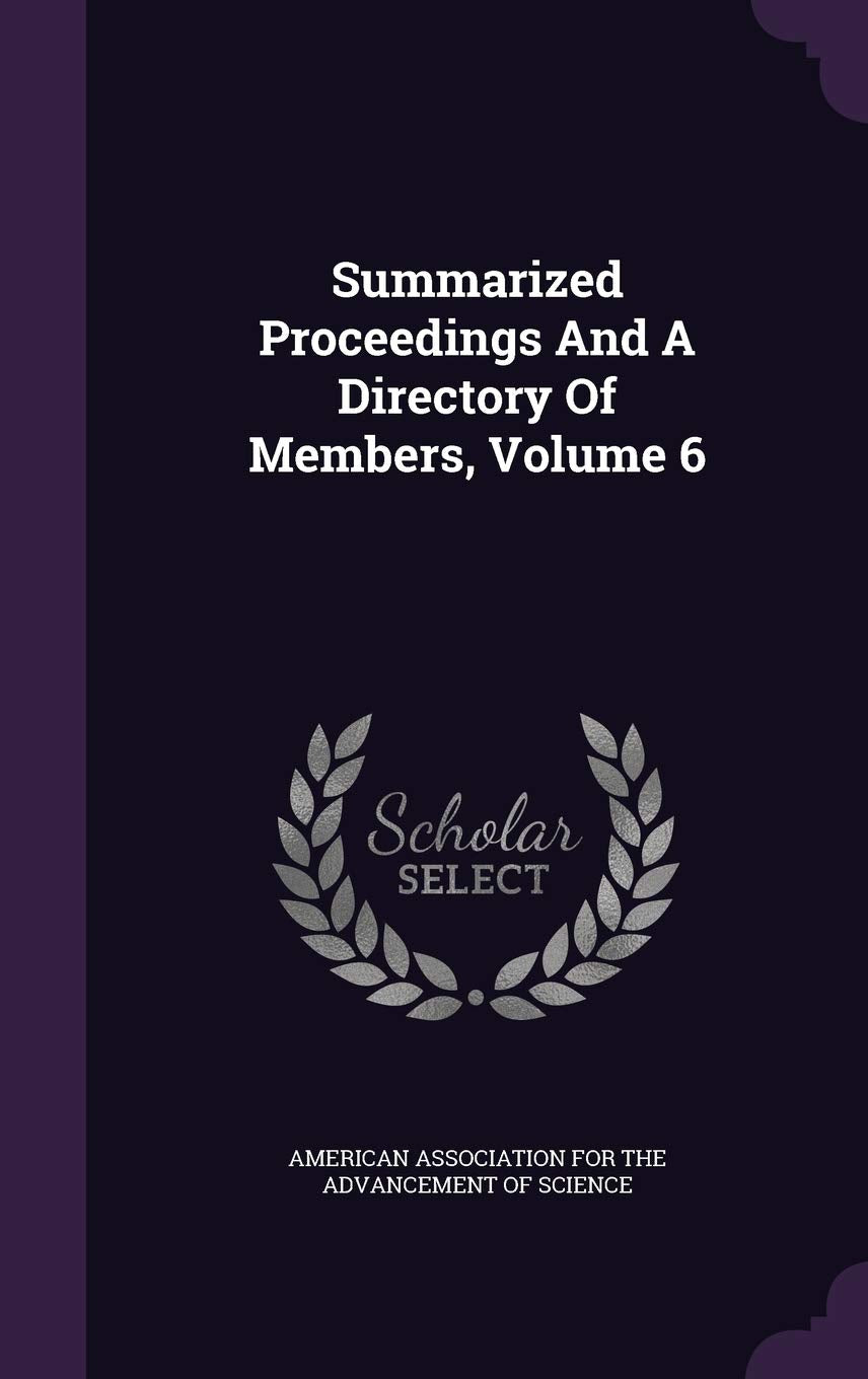 Summarized Proceedings And A Directory Of Members, Volume 6 Politics & History
