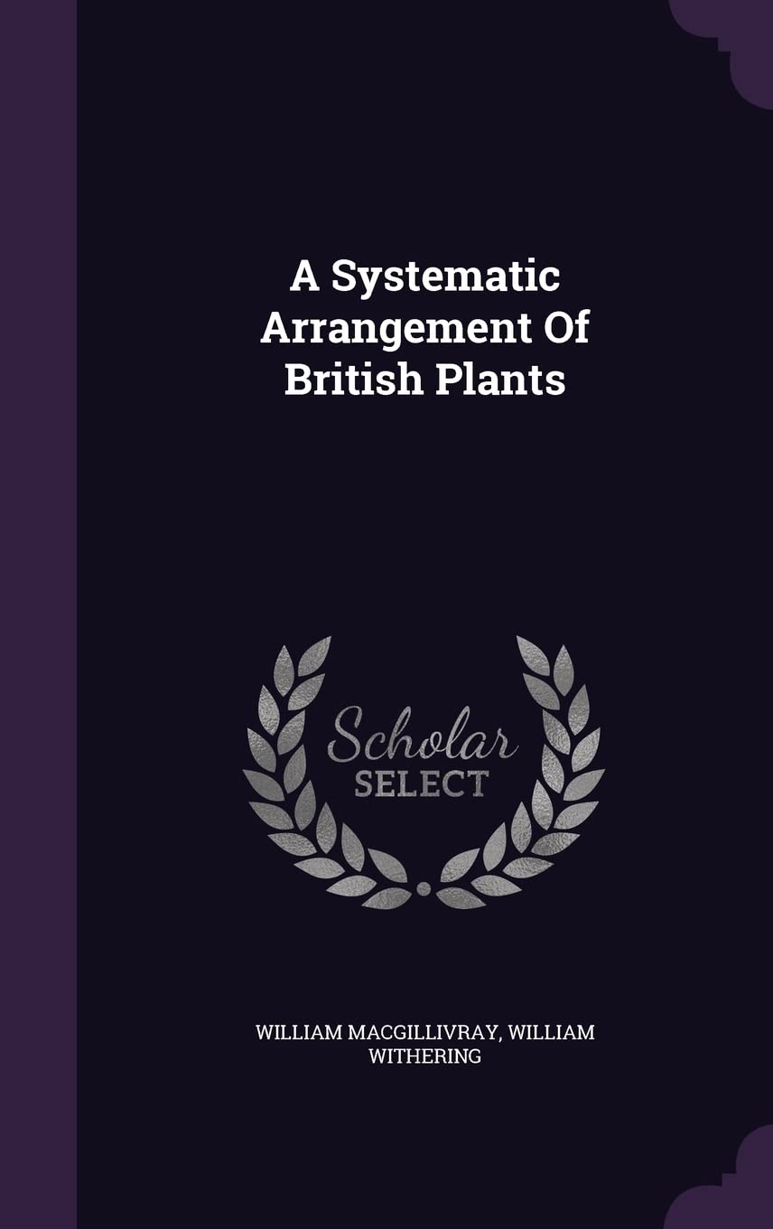 A Systematic Arrangement Of British Plants Politics & History