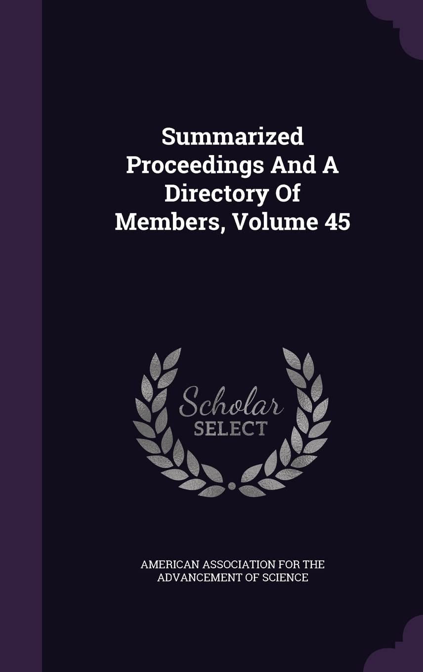 Summarized Proceedings And A Directory Of Members, Volume 45 Politics & History